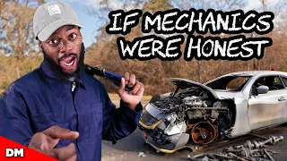 IF MECHANICS WERE HONEST (FEAT. @KyleExum @gavinblake23 @killakay @TheeBlackBadger )