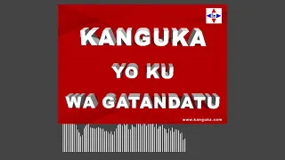 KANGUKA YO KU WA GATANDATU 11/12/2021 par Chris NDIKUMANA