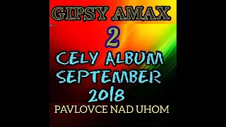 GIPSY AMAX 2 - CELY ALBUM SEPTEMBER 2018