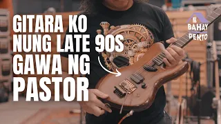 Late 90s PDC Custom Guitar by Pastor Basuel | Bahay ni Pekto Vlog 18