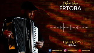 Gökhan Özkan & ft.Koliva - Gyuli Çkimi