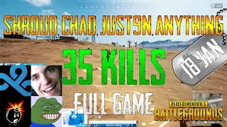 Shroud, Chad, Just9n, anythiNG | 35 Kills | PUBG