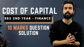 Cost of Capital in Nepali || BBS 2nd Year Finance Chapter 6 || Financial Management || TU Solution