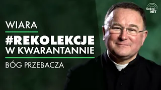 WIARA odc. 5 – Bóg przebacza (ks. Bogusław Kowalski)