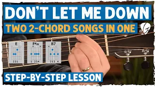 "Don't Let Me Down" Easy Beginner Lesson | 3-Chords + Strumming Pattern + Count Along To The Music