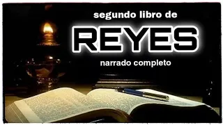 segundo libro de REYES (AUDIOLIBRO) narrado completo