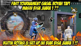 MIC CHECK FAST TOURNAMENT GA PERNAH BOOYAH TAPI BISA JUARA 1?CARA ROTASI+SET UP BIAR KIL BANYAK🔥