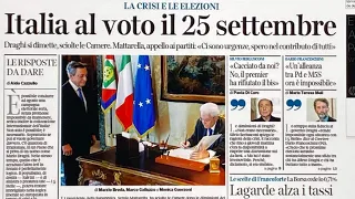 Prime pagine dei giornali di oggi 22 luglio 2022. Rassegna stampa. Quotidiani nazionali italiani