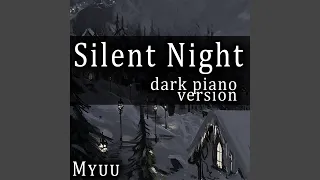 Silent Night (Dark Piano Version)