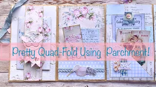 A Pretty Quad Fold from Scraps & Parchment Paper!
