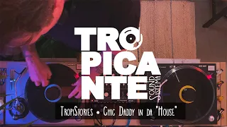 Tropistories ✴ « Chic Daddy in da "House"»