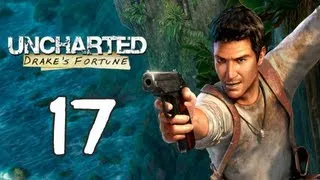 Uncharted: Drake's Fortune - Глава 17