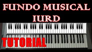 VIDEOAULA - FUNDO MUSICAL IURD - TECLADO