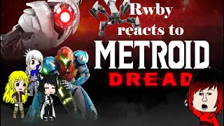 rwby reacts to Metroid Dread (6/?)