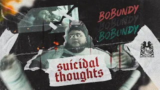 Bo Bundy - Suicidal Thoughts [Official Video]