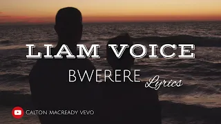 BWERERE - LIAM VOICE ( 4K LYRICS VIDEO ) 2024