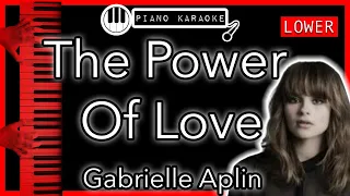 The Power Of Love (LOWER -3) - Gabrielle Aplin - Piano Karaoke Instrumental