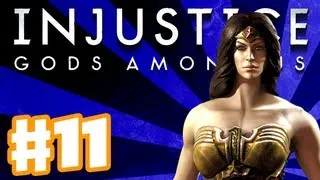 Injustice: Gods Among Us - Gameplay Walkthrough Part 11 - Wonder Woman (PS3, XBox 360, Wii U)