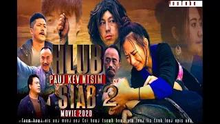 Hlub Pauj Kev Ntsim Siab ( Hmong New Movie 2020 ) Part 02