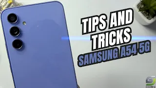 Top 10 Tips and Tricks Samsung Galaxy A54 5G you need know