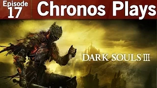 Dark Souls III Episode #17 - Into the Deep [Blind Let's Play, Playthrough]