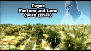 Tupac fortune and fame (With lyrics)