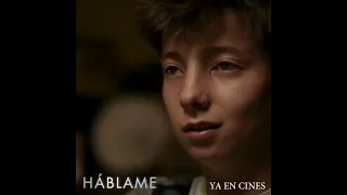 HÁBLAME - YA en CINES