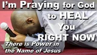 MIRACLE PRAYER - I'M PRAYING FOR GOD TO HEAL YOU RIGHT NOW IN JESUS NAME.
