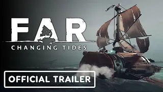 Far: Changing Tides - Official Launch Trailer