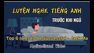 [ Motivational video ]  7 kỹ năng thành công  - Jack Ma - luyện nghe thụ động