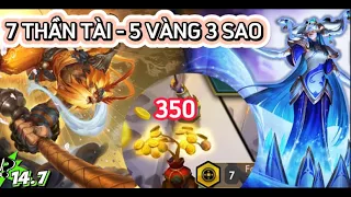 ĐTCL 11 : Nổ hủ thần tài 350 số và cái kết 2 tướng 5 vàng 3 sao mãn nhãn .