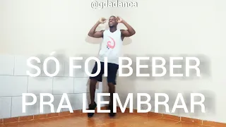 Perca Calorias🔥 Os Barões da Pisadinha, Xand Avião - Só Foi Beber pra Lembrar COREOGRAFIA G DA DANÇA