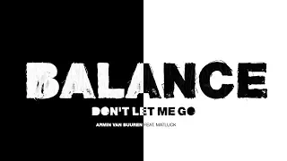 Armin van Buuren feat. Matluck - Don't Let Me Go (Lyric Video)