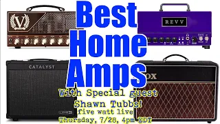 Best Home Amps: my favorites and why