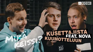 Kusettajista kuumotteluun feat. Nova