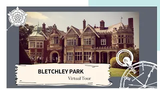 Bletchley Park - Virtual Tour