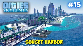 ПОСТРОЙКА НОВОГО СОВРЕМЕННОГО РАЙОНА - Cities Skylines - Sunset Harbor ОБНОВА #15