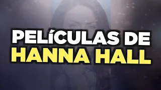 Las mejores películas de Hanna Hall