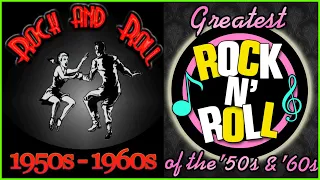 Top 100 Oldies Rock 'N' Roll Of 50s 60s - Best Classic Rock And Roll Of 50s 60s - Rock And Roll