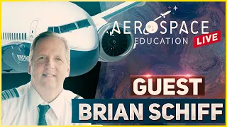 Brian Schiff, The Proficient Pilot - 737/CFII Pilot - Aerospace Education Live