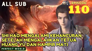 Perfect World Episode 110 Explained indo | Perfect world Episode 110 sub eng