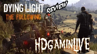 Dying Light: The Following Review - Can a DLC get GOTY?
