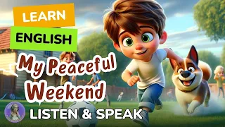 My Weekend | Improve Your English | English Listening Skills & Speaking Skills Level 1