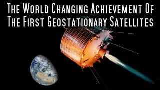 The First Geostationary Communications Satellites - The Olympics, The Beatles and Moon Landings