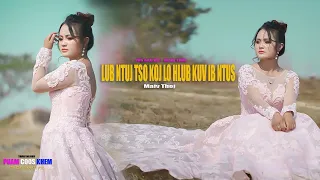 Ntuj tso koj hlub kuv ib ntus: by Maiv Thoj 2023 original music video