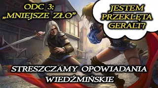 WIEDŹMIN: Opowiadanie "Mniejsze Zło" [streszczenie, witcher, elementy wulgarne]