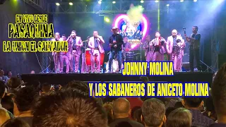 Johnny Molina y Los Sabaneros de Aniceto Molina En Vivo desde Pasaquina La Union El Salvador 2023