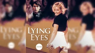 "Lying Eyes" (1996) ANYONE KNOW THIS SONG?