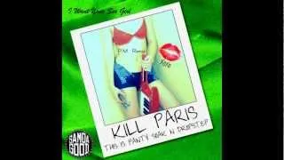 Kill Paris-I Want Your Sex Girl (P.M. Remix)