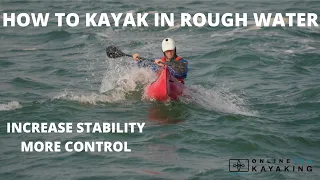 How to kayak in rough water - paddling in waves